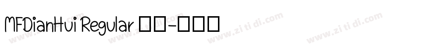 MFDianHui Regular 常规字体转换